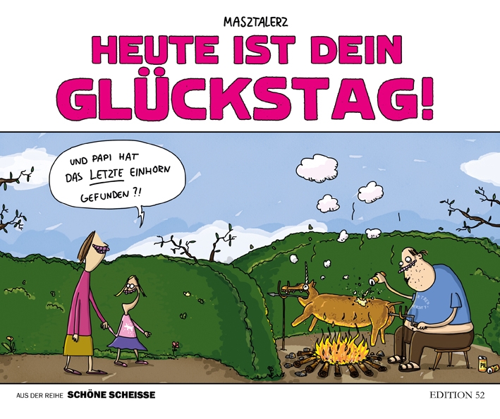 edition-52-heute-ist-dein-gl-ckstag-cartoonband-von-piero-masztalerz image 1