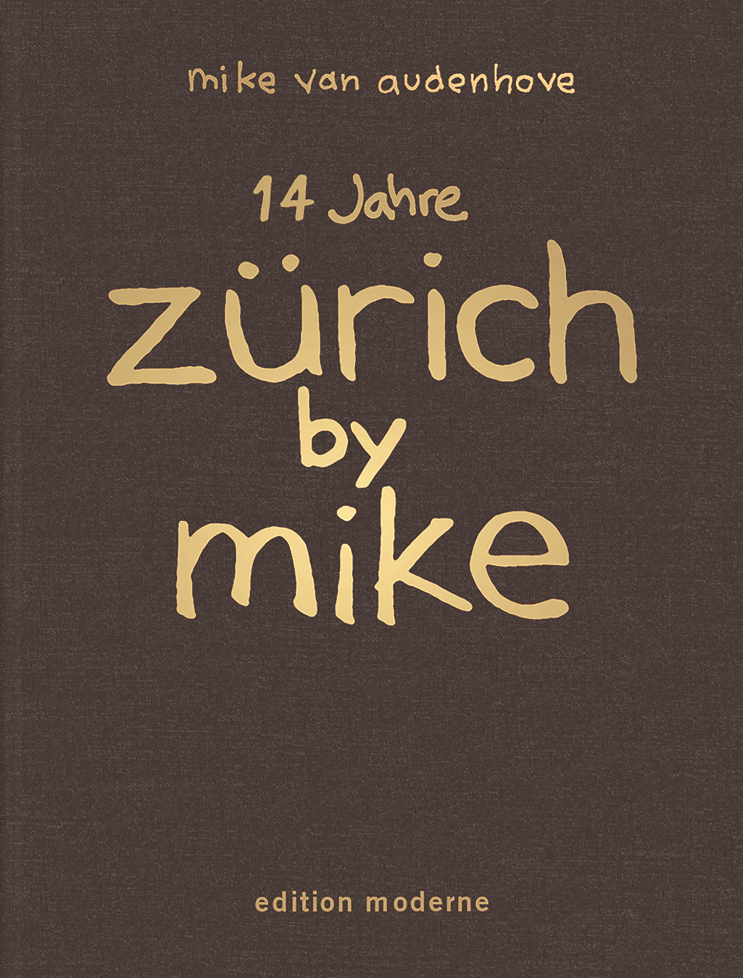 edition-moderne-14-jahre-z-rich-by-mike-sammelband-11-14 image 1