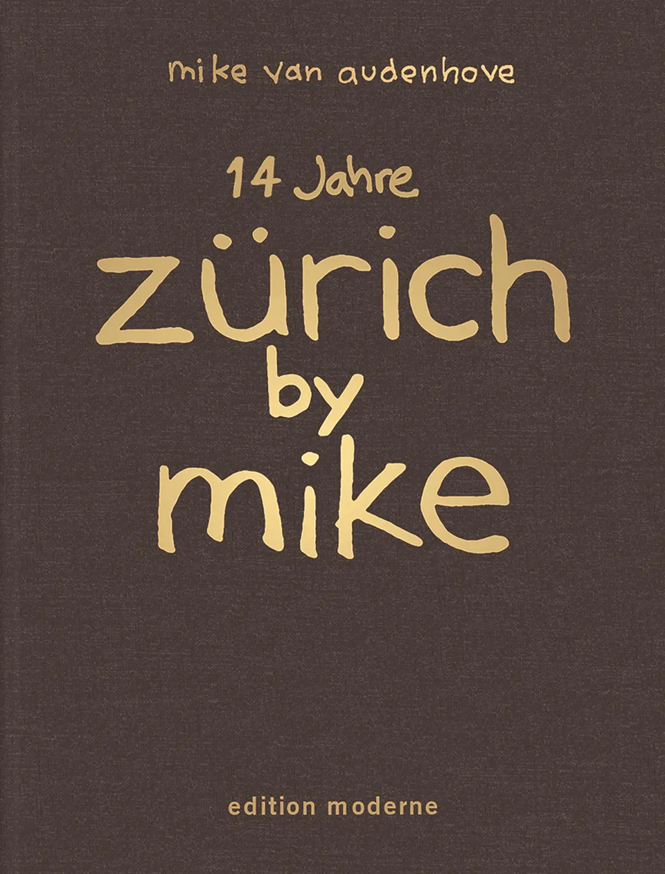 edition-moderne-14-jahre-z-rich-by-mike-sammelband-11-14 image 1