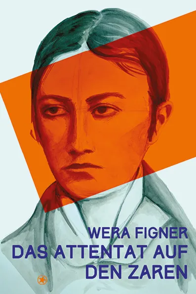 bahoe-books-das-attentat-auf-den-zaren-figner-erz-hlung image 1