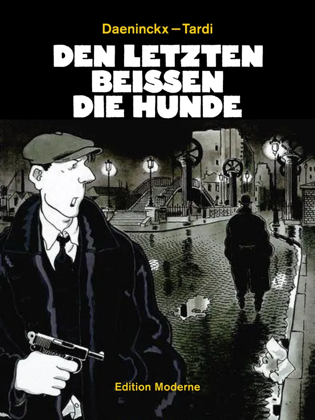 edition-moderne-den-letzten-beissen-die-hunde-krimi-graphic-novel-paris-1920 image 1