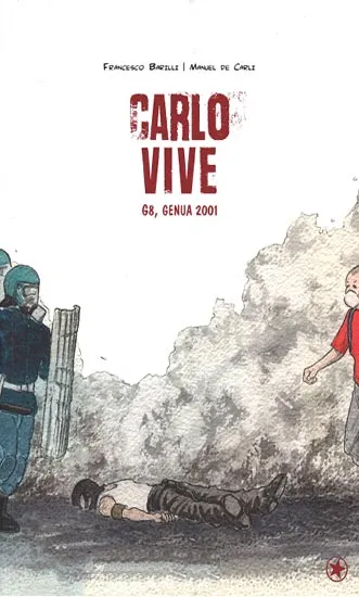 bahoe-books-carlo-vive-graphic-novel-zu-g8-genua-2001 image 1