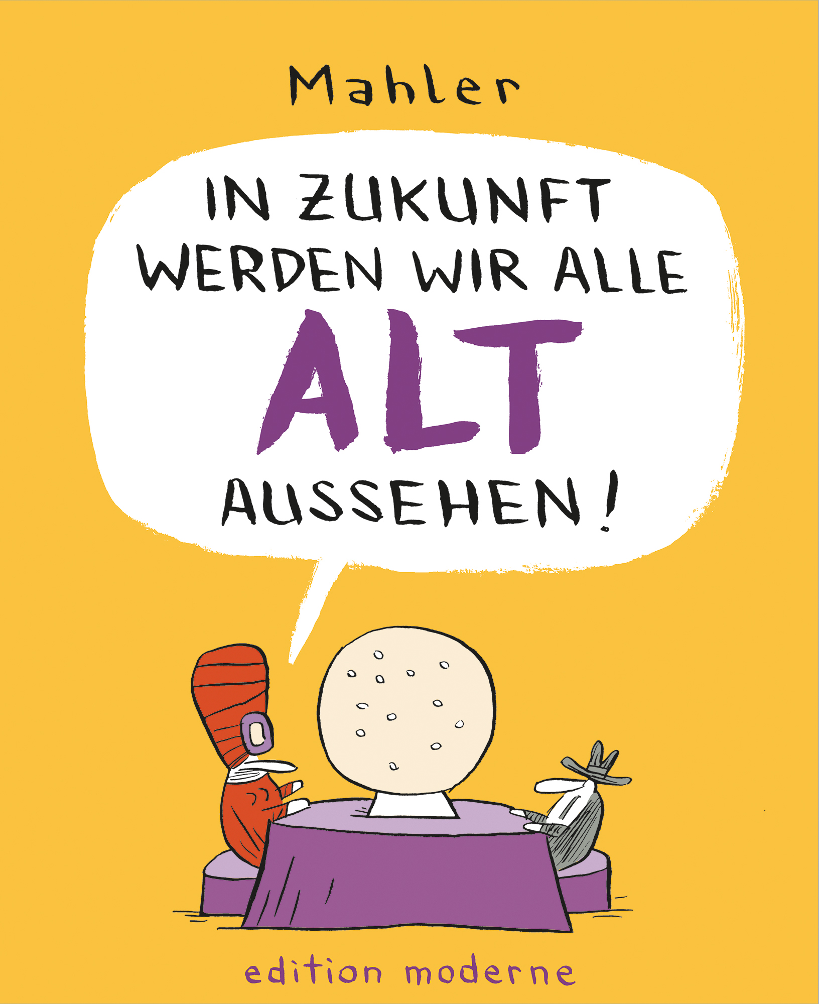 edition-moderne-in-zukunft-werden-wir-alle-alt-aussehen-cartoon-graphic-novel image 1