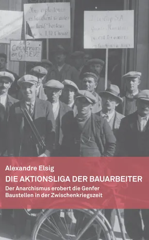bahoe-books-die-aktionsliga-der-bauarbeiter-sachbuch-schweiz image 1