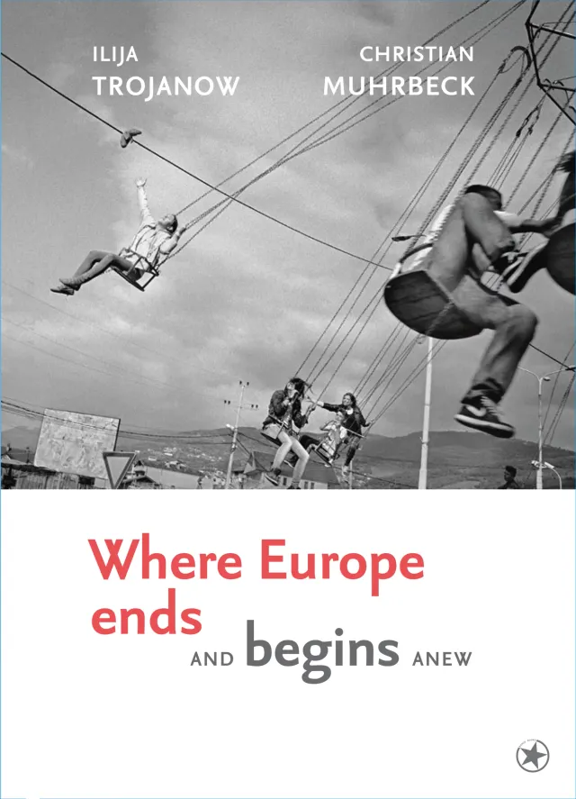 bahoe-books-where-europe-ends-and-begins-anew-balkan-bildband image 1