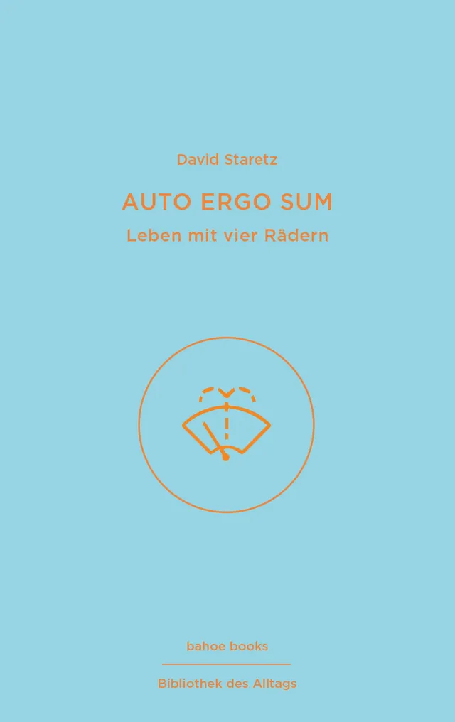bahoe-books-auto-ergo-sum-buch-david-staretz-autokultur image 1
