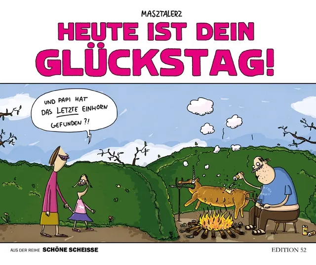edition-52-heute-ist-dein-gl-ckstag-cartoonband-von-piero-masztalerz image 1